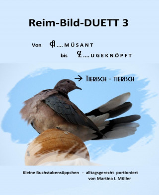 Martina I. Mueller: Reim-Bild-Duett 3