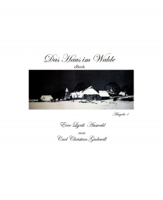 Carl Christian Gudewill: Das Haus im Walde eBook