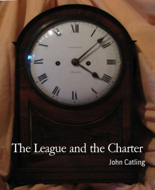 John Catling: The League and the Charter