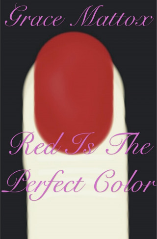 Grace Mattox: Red Is The Perfect Color