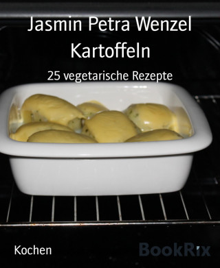 Jasmin Petra Wenzel: Kartoffeln