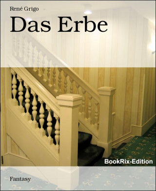 René Grigo: Das Erbe