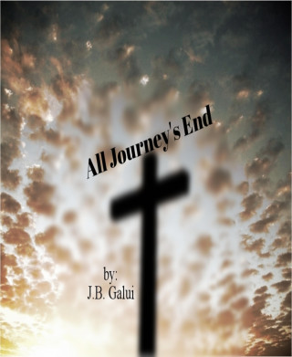 J.B. Galui: All Journey's End