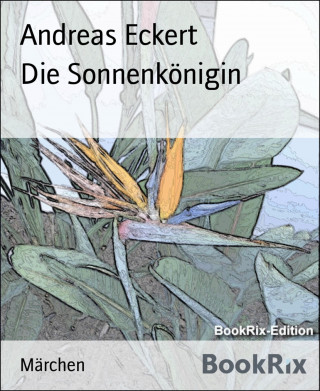 Andreas Eckert: Die Sonnenkönigin