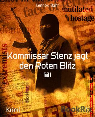 Lennox Bahr: Kommissar Stenz jagt den Roten Blitz