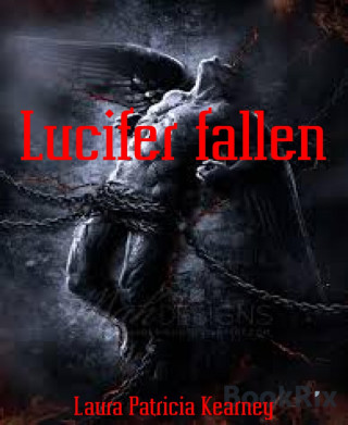 Laura Patricia Kearney: Lucifer fallen