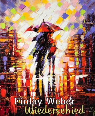 Finlay Weber: Wiederschied