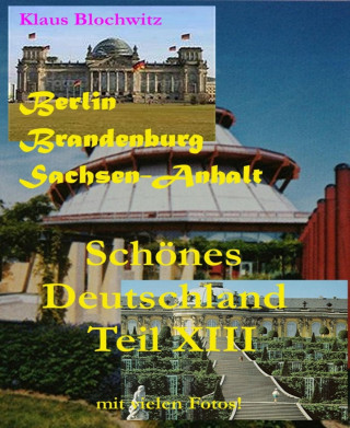Klaus Blochwitz: Schönes Deutschland Teil XIII