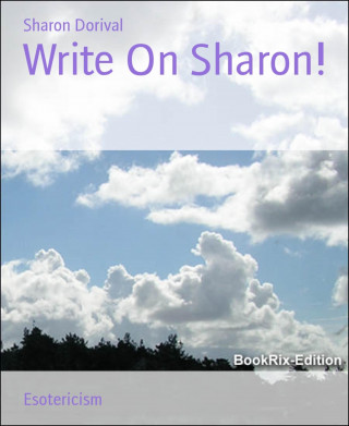 Sharon Dorival: Write On Sharon!