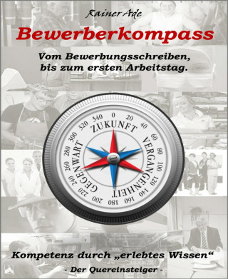 Rainer Ade: Bewerberkompass