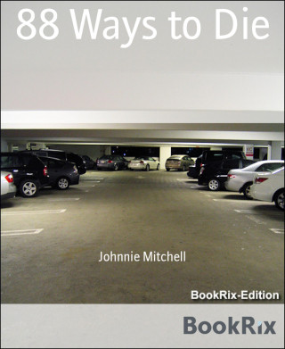 Johnnie Mitchell: 88 Ways to Die