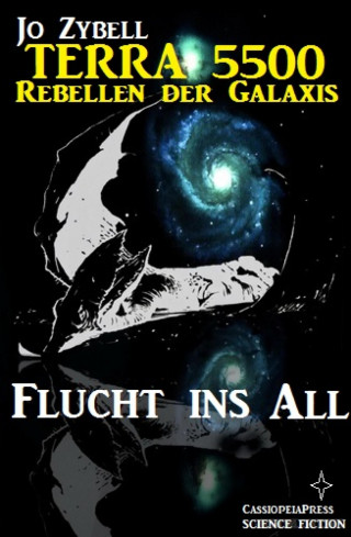 Jo Zybell: Flucht ins All