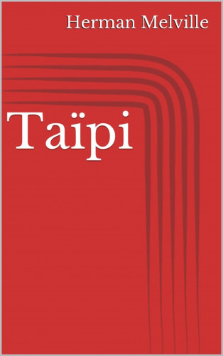 Herman Melville: Taïpi