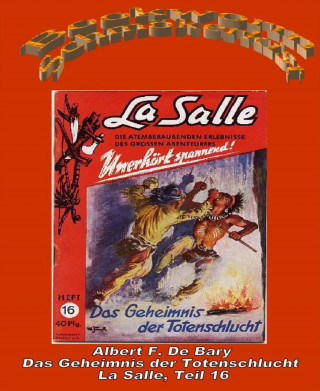 Albert F De Bary: Das Geheimnis der Totenschlucht