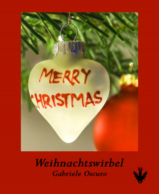 Gabriele Oscuro: Weihnachtswirbel