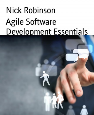 Nick Robinson: Agile Software Development Essentials