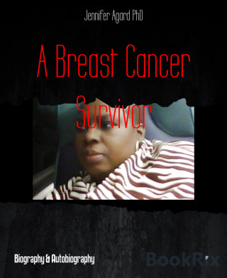 Jennifer Agard PhD: A Breast Cancer Survivor