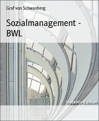 Graf von Schwanberg: Sozialmanagement - BWL