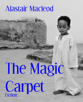 Alastair Macleod: The Magic Carpet