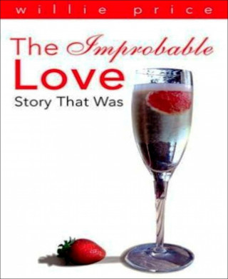 Willie Price: The Improbable Love Story That Was