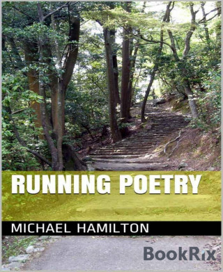 Michael Hamilton: Running Poetry