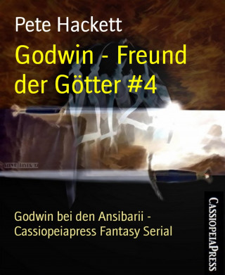 Pete Hackett: Godwin - Freund der Götter #4