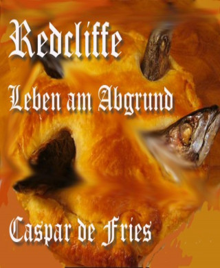 Caspar de Fries: Redcliffe
