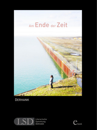 H. DERHANK: Am Ende der Zeit