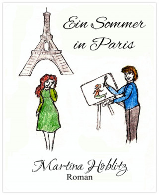 Martina Hoblitz: Ein Sommer in Paris