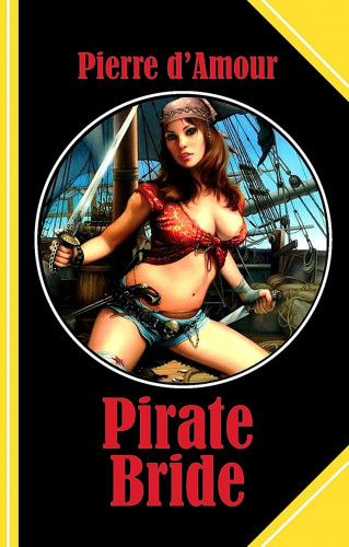 Pierre d'Amour: Pirate Bride