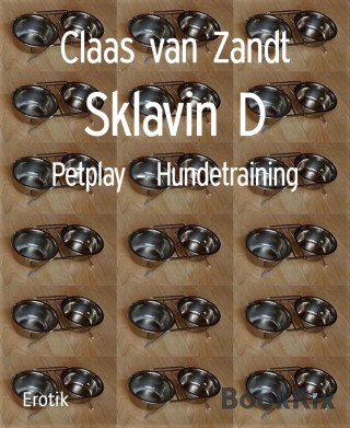 Claas van Zandt: Sklavin D