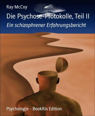 Ray McCoy: Die Psychose-Protokolle, Teil II