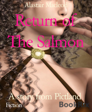 Alastair Macleod: Return of The Salmon