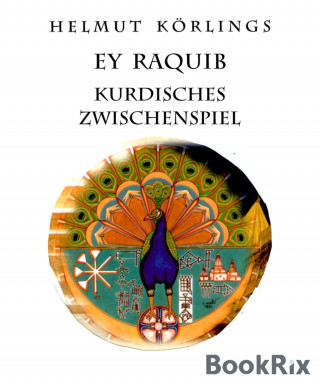 Helmut Körlings: Ey Raquib