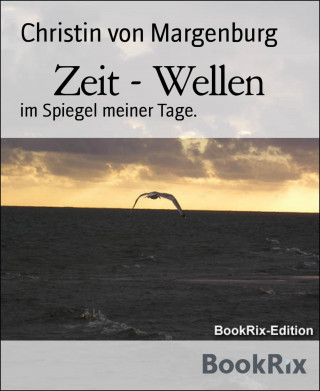 Christin von Margenburg: Zeit - Wellen