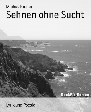 Markus Kröner: Sehnen ohne Sucht