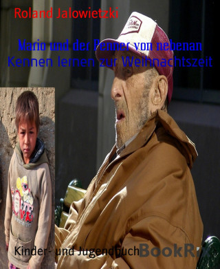 Roland Jalowietzki: Mario und der Penner von nebenan