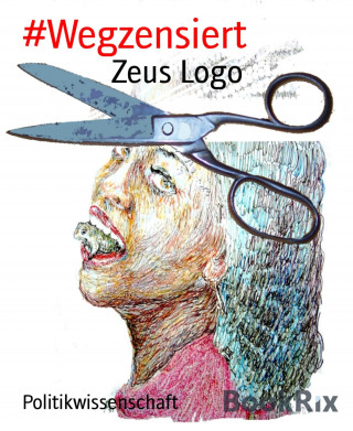 Zeus Logo: #Wegzensiert