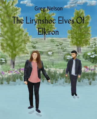 Greg Nelson: The Lirynshoc Elves Of Elkiron