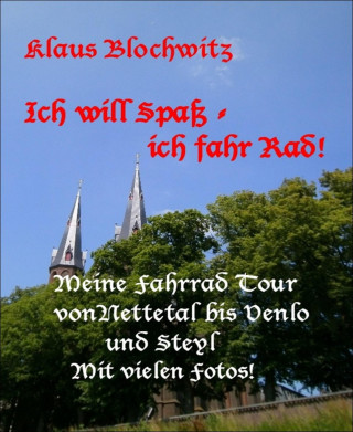 klaus Blochwitz: Ich will Spaß-ich fahr Rad