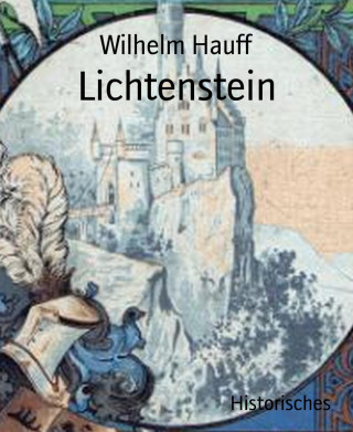 Wilhelm Hauff: Lichtenstein
