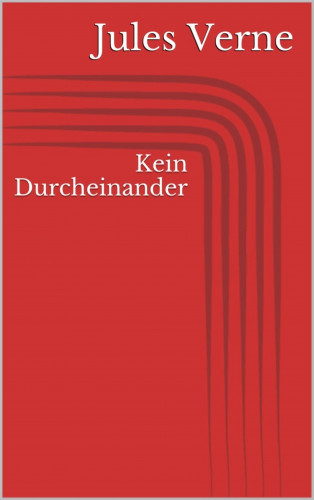 Jules Verne: Kein Durcheinander