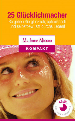 Madame Missou: 25 Glücklichmacher