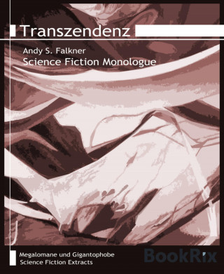 Andy S. Falkner: Transzendenz