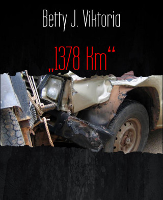 Betty J. Viktoria: "1378 Km"