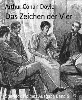 Arthur Conan Doyle: Das Zeichen der Vier