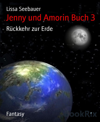 Lissa Seebauer: Jenny und Amorin Buch 3