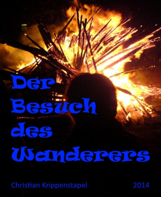 Christian Krippenstapel: Der Besuch des Wanderers