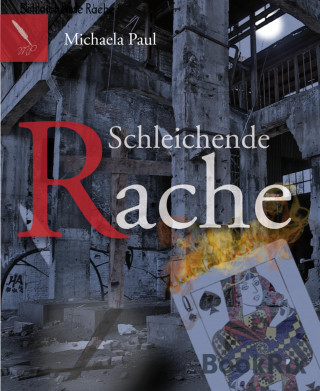 Michaela Paul: Schleichende Rache