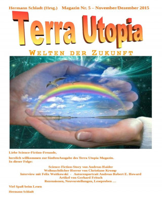 Hermann Schladt (Hrsg.): Terra Utopia Magazin Nr. 5